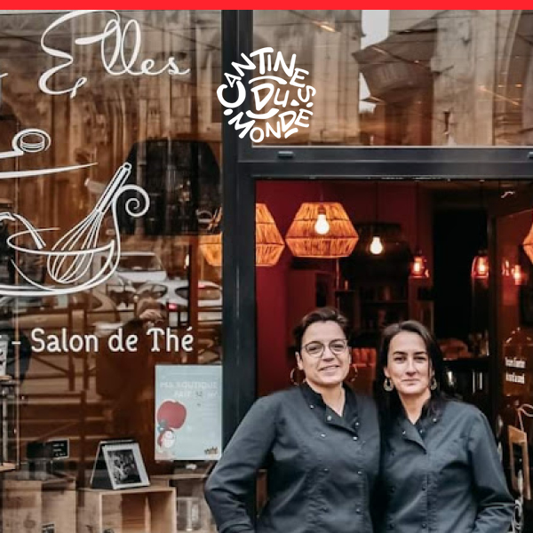 Le Salon de Thé "Chez elles" à Compiègne participe à l'événement Cantines du Monde 2022